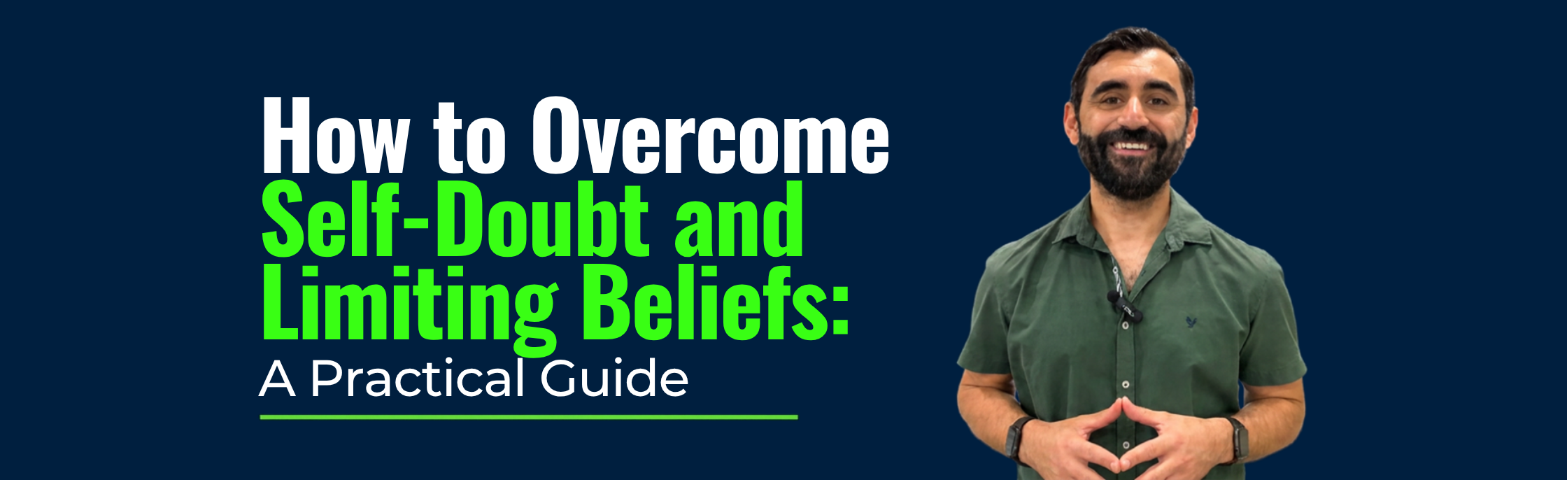 How to Overcome Self-Doubt and Limiting Beliefs: A Practical Guide