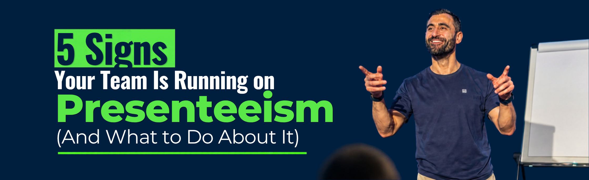 5 Signs Your Team Is Running on Presenteeism (And What to Do About It)